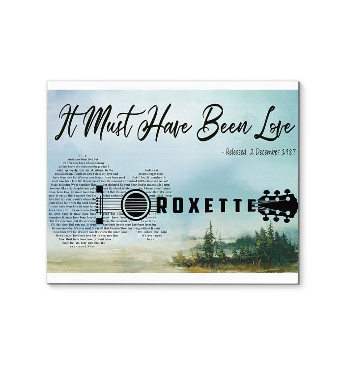 Roxette It Must Have Been Love Lyric Guitar Typography Blue Jungle Layer Canvas