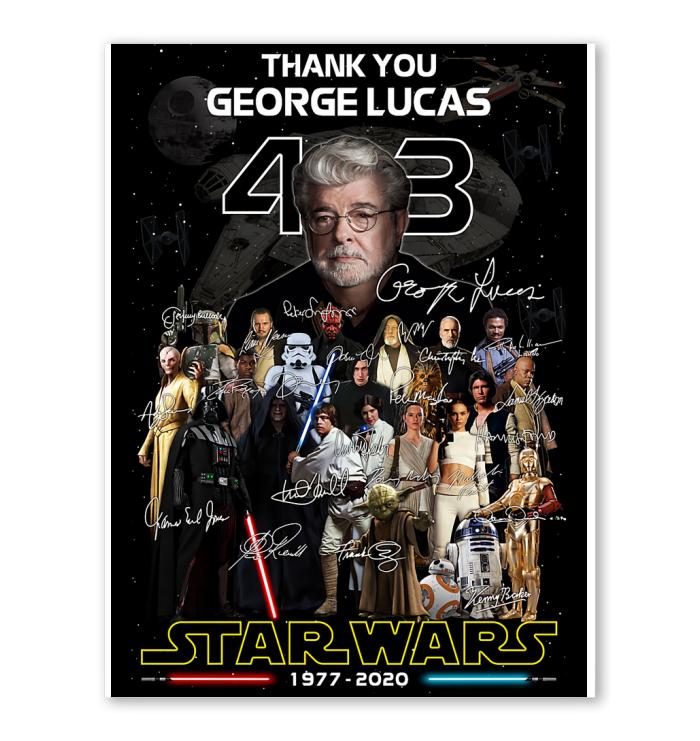 43 Years Of Star Wars Thank You George Lucas Poster