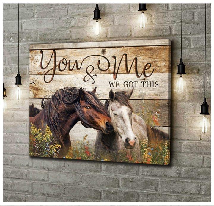 Horses Kissing You And Me We Got This Love Valentine Gift Poster Canvas