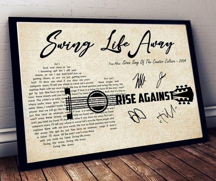 Swing Life Away Lyrics Typography Rise Against Signatures Poster Canvas
