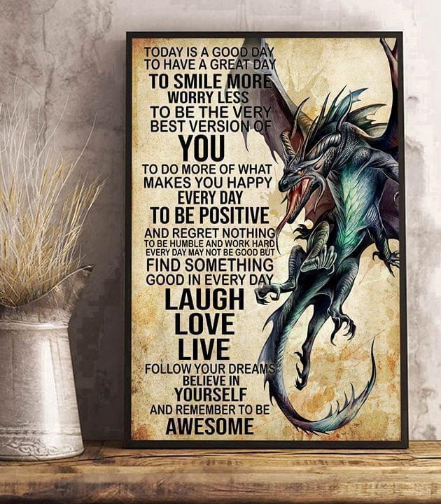 Dragon Today Is Good Day To Have Great Day To Smile More Worry Less Poster Canvas