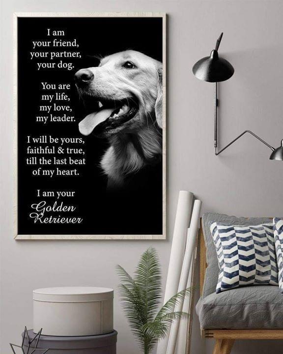 Golden Retriever I Am Your Friend Your Partner Your Dog Poster Canvas