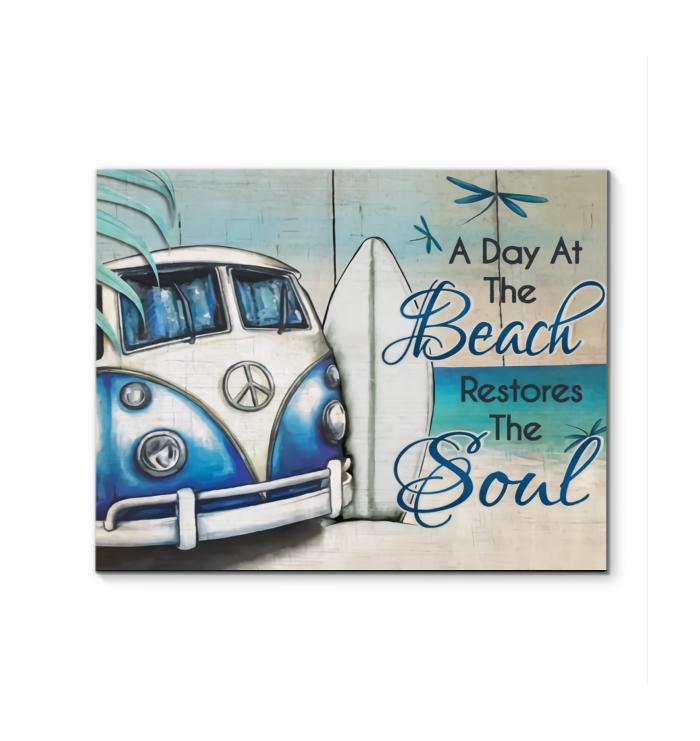 A Day At The Beach Restores The Soul Hippie Car Canvas