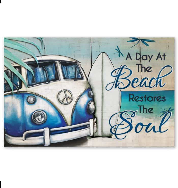 A Day At The Beach Restores The Soul Hippie Car Poster