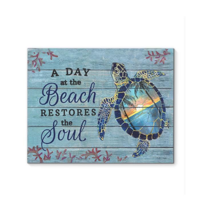 A Day At The Beach Restores The Soul Turtle Poster
