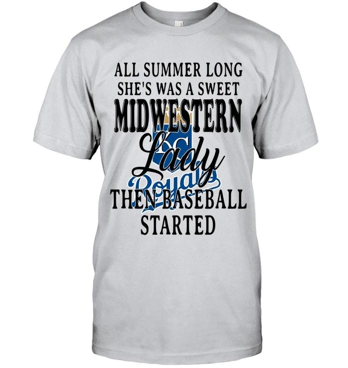 All Summer Long Shes Sweet Midwestern Lady Then Baseball Started Kansas City Royals Shirt