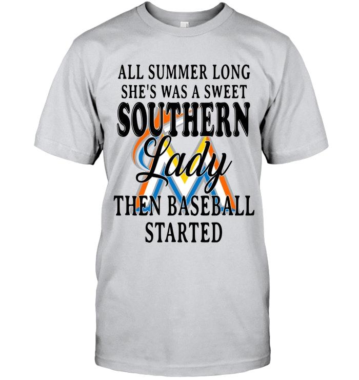 All Summer Long Shes Sweet Southern Lady Then Baseball Started Miami Marlins Shirt