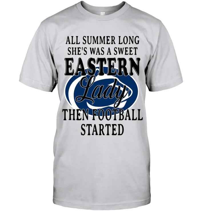 All Summer Long Shes Sweet Eastern Lady Then Football Started Penn State Nittany Lions Shirt