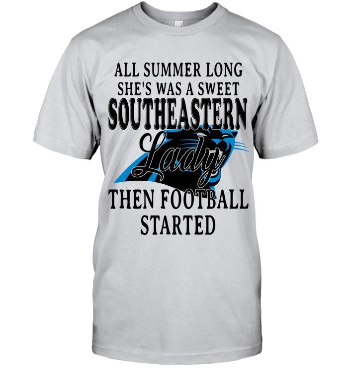 All Summer Long Shes Sweet Southeastern Lady Then Football Started Carolina Panthers Shirt