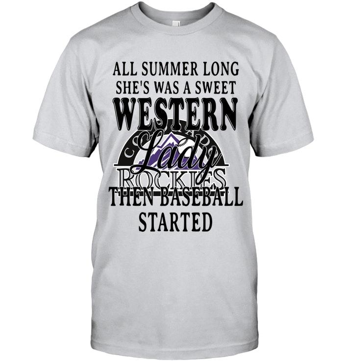 All Summer Long Shes Sweet Western Lady Then Baseball Started Colorado Rockies Shirt