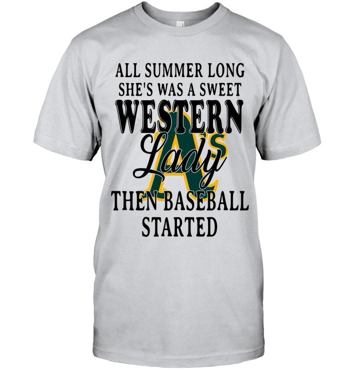 All Summer Long Shes Sweet Western Lady Then Baseball Started Oakland Athletics Shirt
