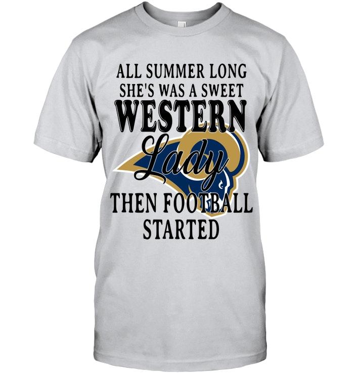 All Summer Long Shes Sweet Western Lady Then Football Started Los Angeles Rams Shirt