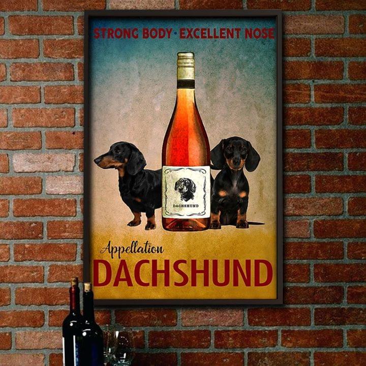 Appellation Dachshund Dog Strong Body Excellent Nose Poster Canvas