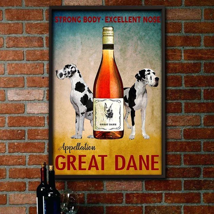 Appellation Great Dane Strong Body Excellent Nose Poster Canvas