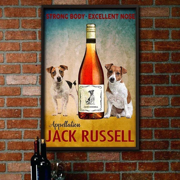 Appellation Jack Russell Dog Strong Body Excellent Nose Poster Canvas