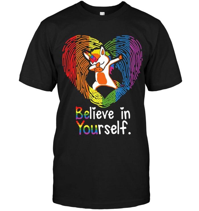 Autism Unicorn Be You Believe In Yourself Shirt