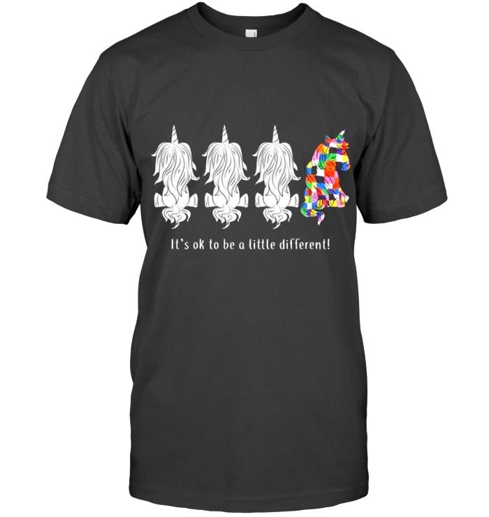 Autism Unicorn Its Ok To Be A Little Different T Shirt