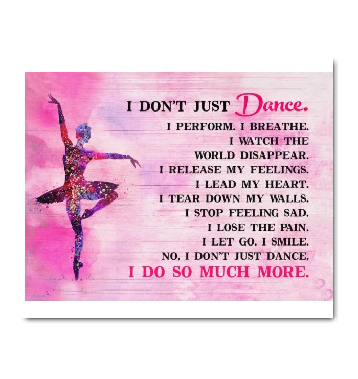 Ballet I Dont Just Dance I Do It Much More Canvas