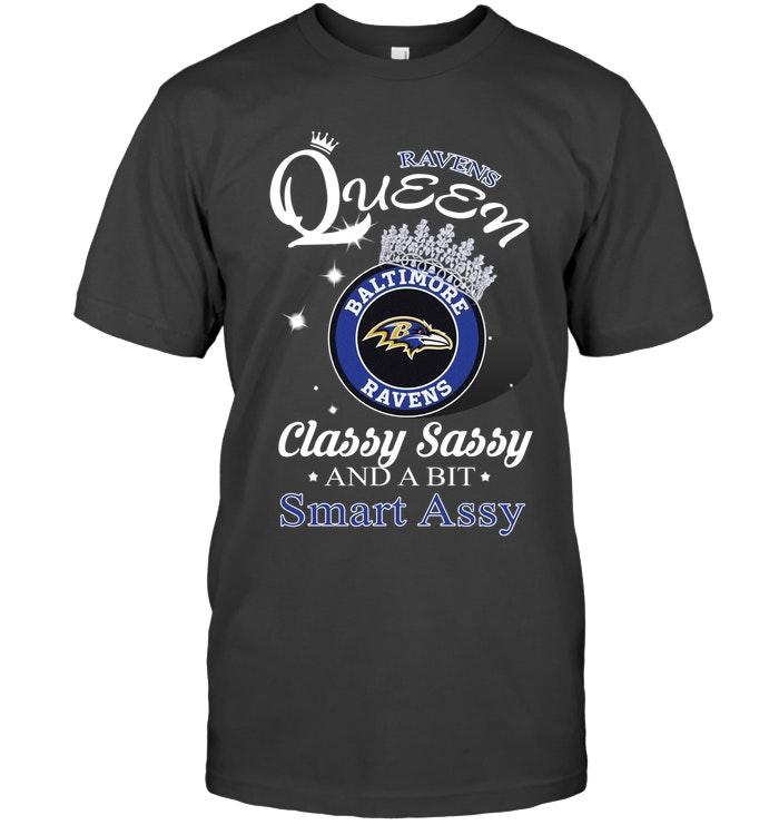 Baltimore Ravens Queen Classy Sasy And A Bit Smart Asy Shirt