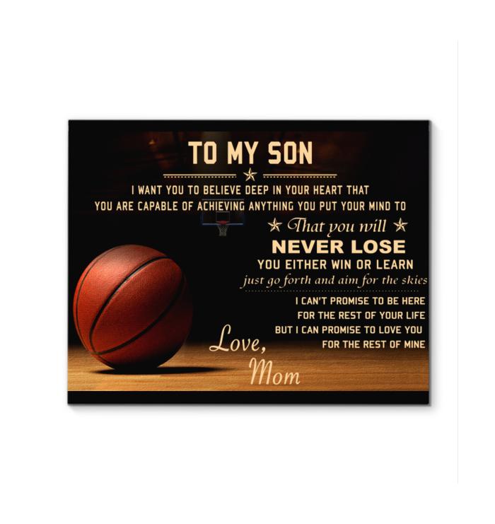 Basketball To Son Believe Deep In Your Heart You Never Lose You Either Win Or Learn Canvas