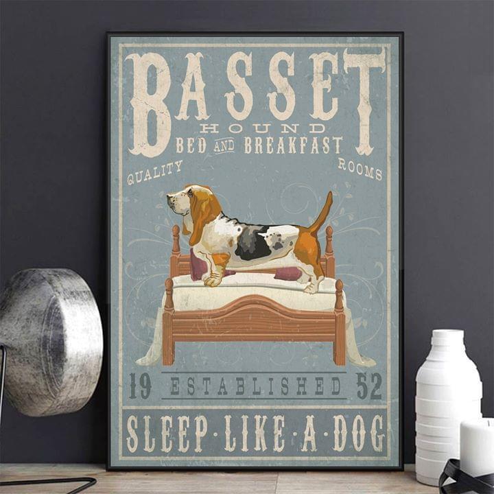 Basset Hound Bed And Breakfast Sleep Like A Dog Poster Canvas