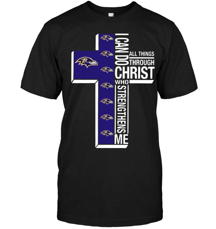 Can Do All Things Through Christ Strengthens Me Baltimore Ravens Shirt