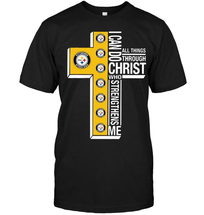 Can Do All Things Through Christ Strengthens Me Pittsburgh Steelers Shirt
