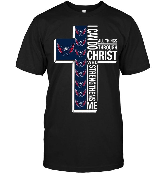 Can Do All Things Through Christ Strengthens Me Washington Capitals Shirt