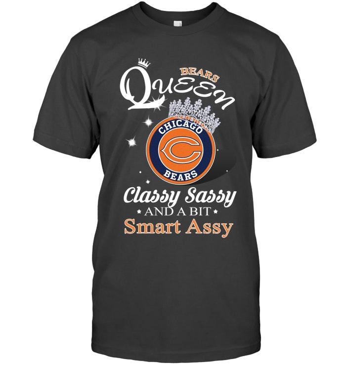 Chicago Bears Queen Classy Sasy And A Bit Smart Asy Shirt