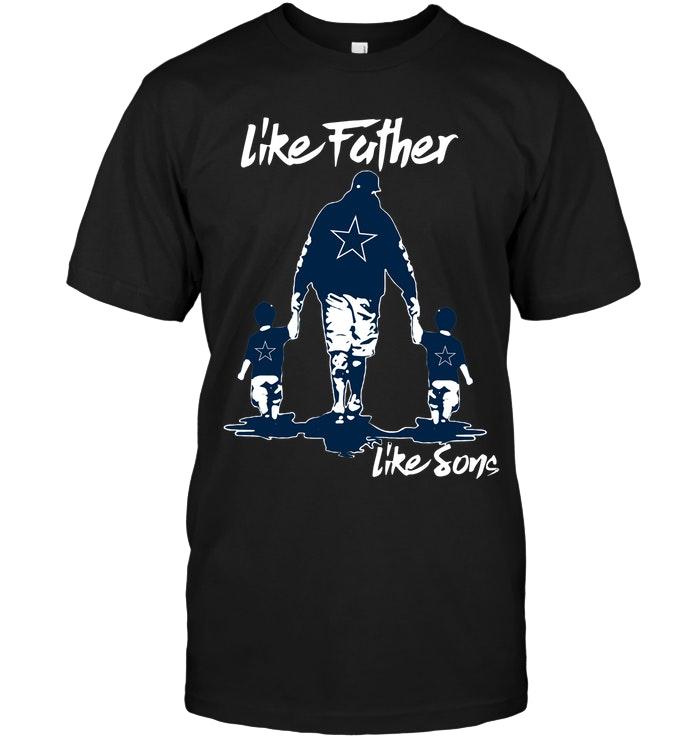 Dallas Cowboys Like Father Like Sons Fan Shirt