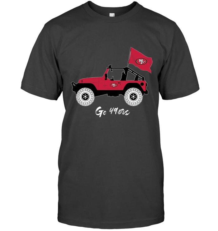 Go San Francisco 49ers Jeep Shirt