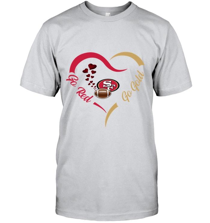 Go Red Go Gold San Francisco 49ers Fan Heart Shirt