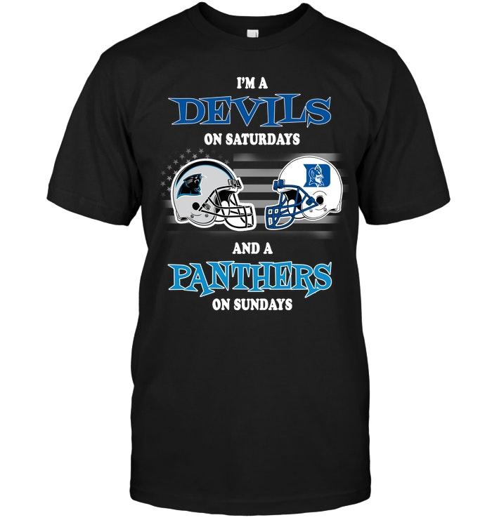 Im Duke Blue Devils On Saturdays And Carolina Panthers On Sundays Shirt