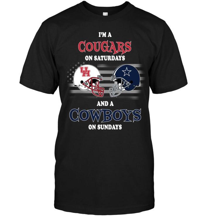 Im Houston Cougars On Saturdays And Dallas Cowboys On Sundays Shirt
