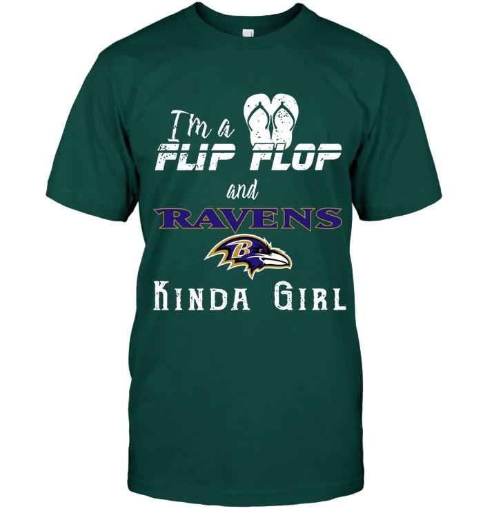 Im A Flip Flop And Baltimore Ravens Kinda Girl Shirt