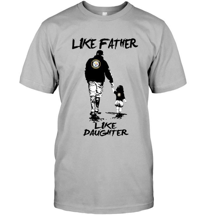 Like Father Like Daughter Pittsburgh Steelers Fan Shirt