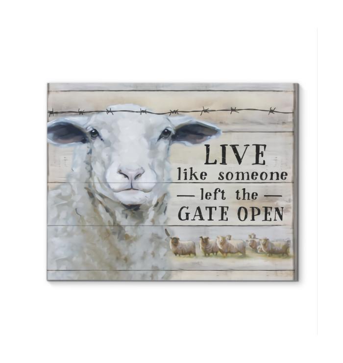 Live Like Someone Left The Gate Open Sheep Canvas