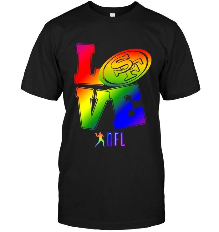 Love San Francisco 49ers Lgbt Nfl Shirt