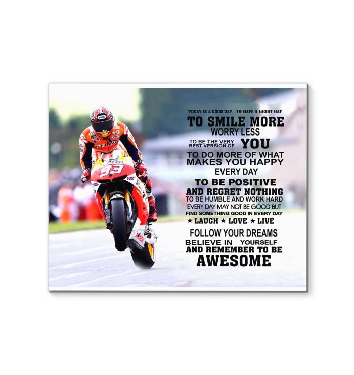 Marc Marquez Today Is Good Day Remember To Be Awesome Canvas