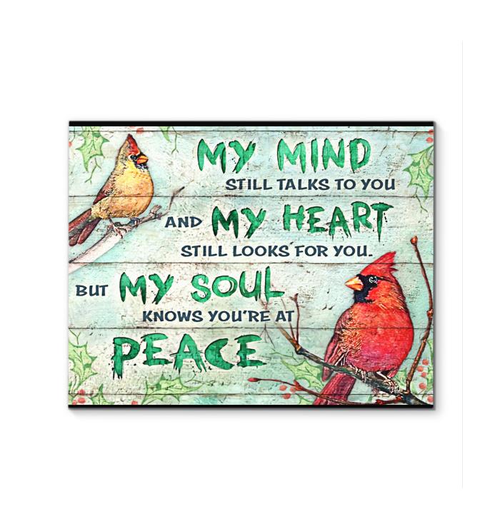 My Mind Talks To You My Heart Looks For You My Soul Knows You At Peace Bird Canvas