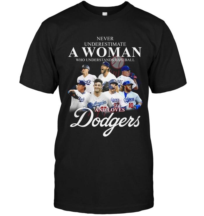 Never Underestimate Woman Understand Baseball And Loves Los Angeles Dodgers Shirt