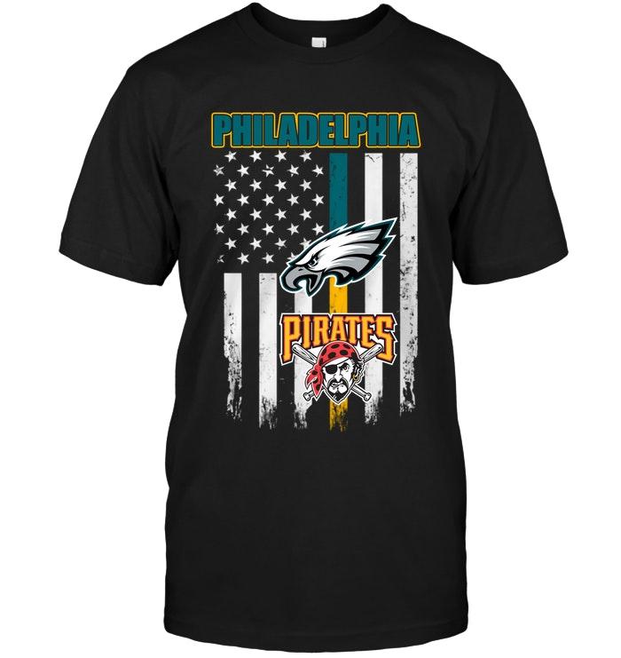 Philadelphia Philadelphia Eagles Pittsburgh Pirates American Flag Shirt