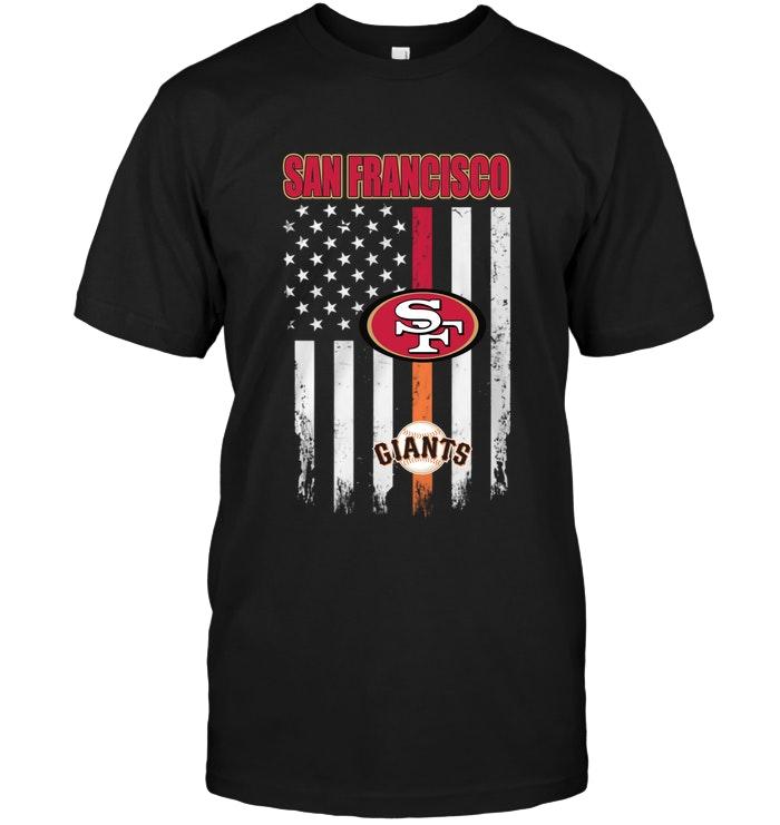San Francisco San Francisco 49ers San Francisco Giants American Flag Shirt