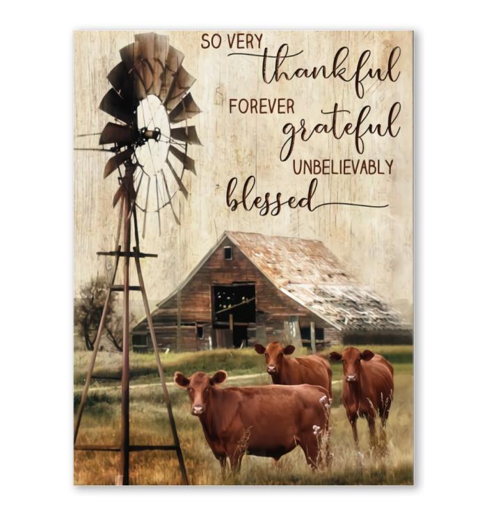 So Very Thank You Forever Grateful Unbelievably Blessed Heifer In Farm Poster