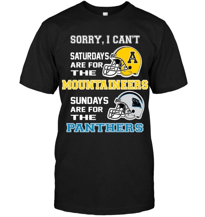 Sorry I Cant Saturdays Are For Appalachian State Mountaineers Sundays Are For Carolina Panthers Shirt