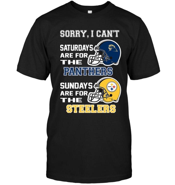 Sorry I Cant Saturdays Are For Pittsburgh Panthers  Sundays Are For Pittsburgh Steelers Shirt