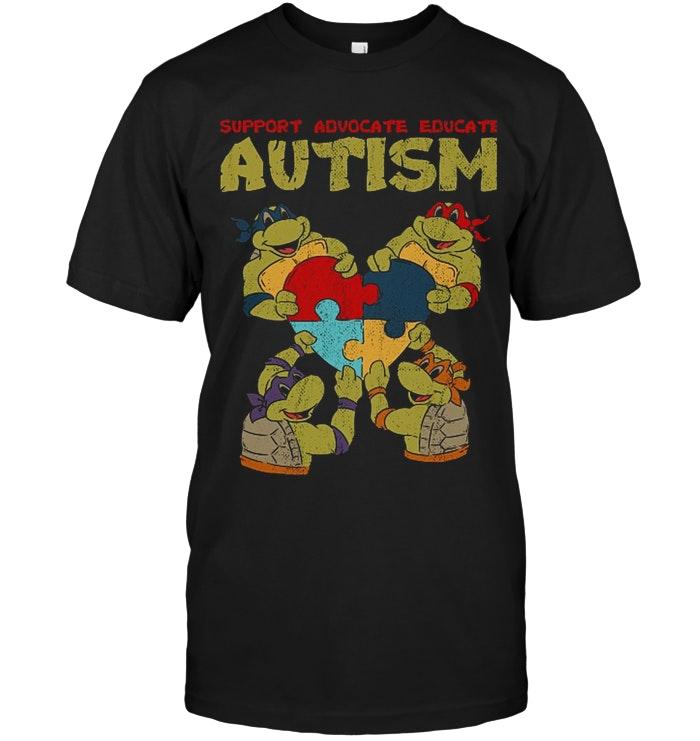 Suport Advocate Educate Autism Tmnt Ninja Turtles T Shirt
