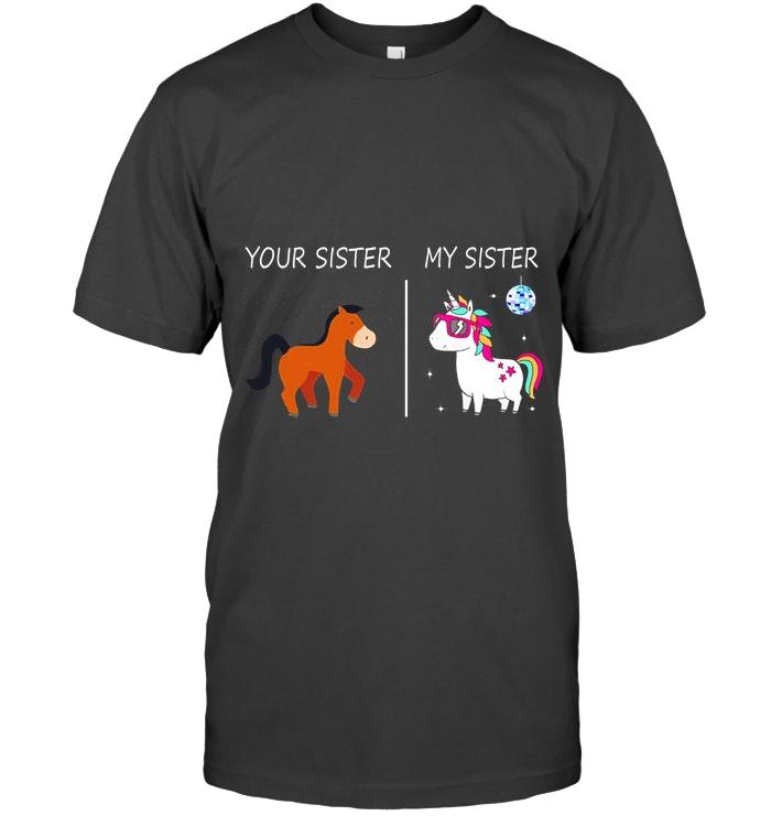 Unicorn My Sister T Shirt