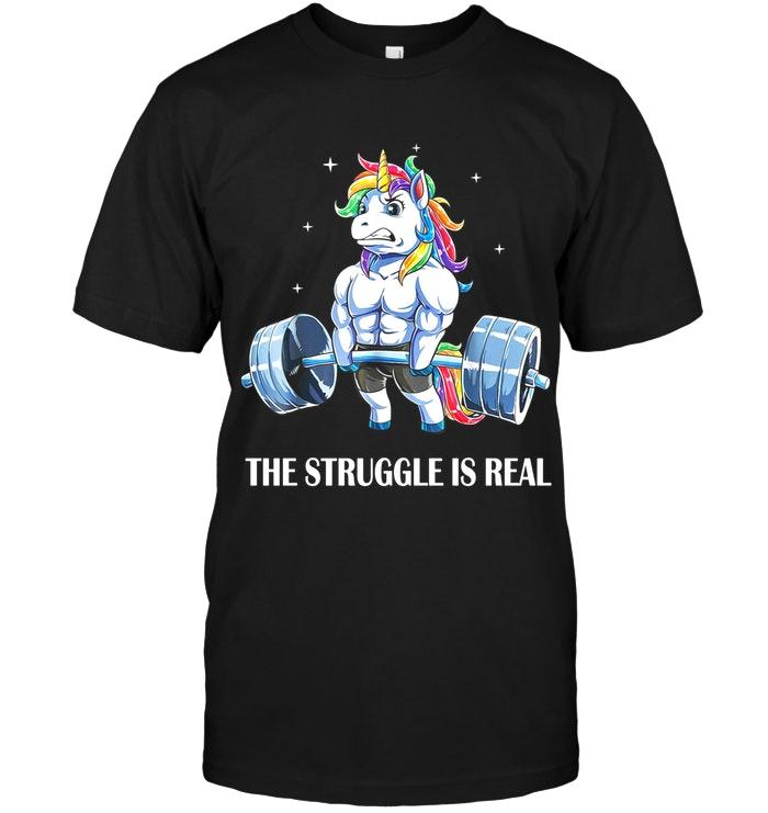 Unicorn Deadlift The Struggle Is Real Black T Shirt