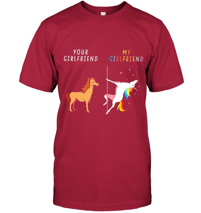 Unicorn Your Girlfriend My Girlfriend T Shirt